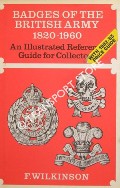 Book cover of Badges of the British Army 1820 to the Present by WILKINSON, F.